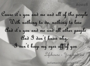 You and Me - Lifehouse