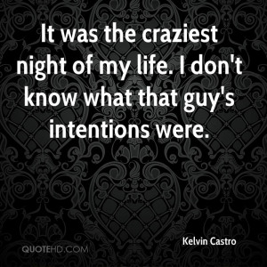 Kelvin Castro Quotes