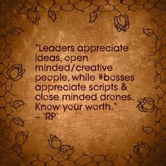open minded/creative people, while #bosses appreciate scripts & close ...