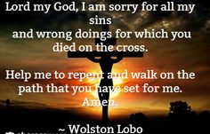 Good Friday Quotes. I am sorry and repent of all my sins oh Lord ...