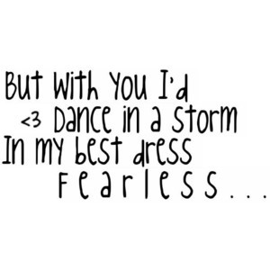 Fearless (by Taylor Swift) Quote by em.love.♥