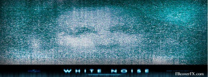 White Noise Facebook Cover