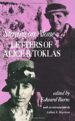 ... “Staying on Alone: Letters of Alice B. Toklas” as Want to Read