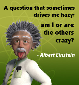 Crazy quote by Einstein