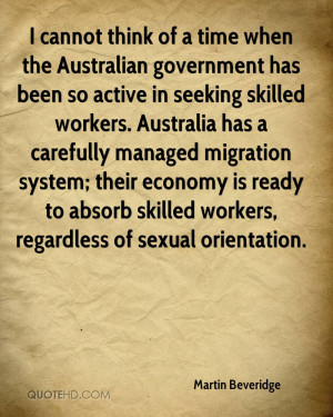 Australian government has been so active in seeking skilled workers ...