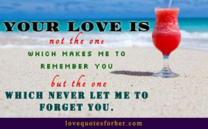 Never let me to forget you sweet quote