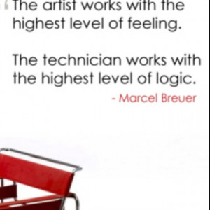 Marcel Breuer quote: Breuer Quotes