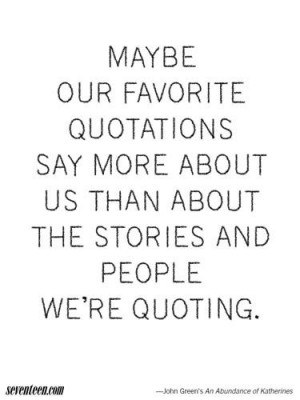 Quotes, Inspiration John, John Green Books, Favorite Quotations ...