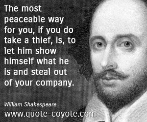 Peace quotes - William-Shakespeare - The most peaceable way for you ...