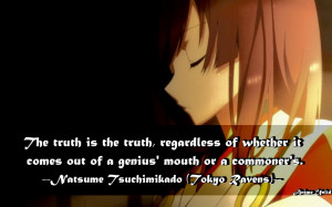 The truth is the truth, regardless of whether it comes out of a genius ...