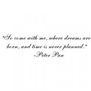 shineonyoucrazymuser:Peter Pan Quote (clipped to polyvore.com)