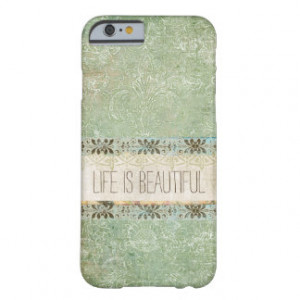 Vintage Chic Life is Beautiful Quote Barely There iPhone 6 Case