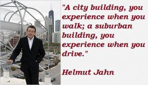 Helmut jahn famous quotes 2
