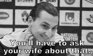 When a reporter asked Ibra, 