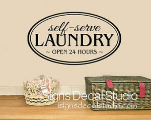 ... Self Serve Laundry Decal - Laundry Room - Laundry Wall Quote - Laundry