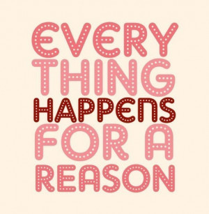 Every thing happens for a reason | Daily Positive Quotes