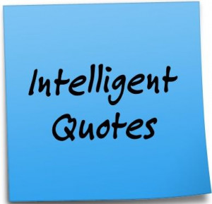 Famous Intelligent quotes
