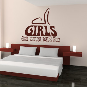 Girls Just Wanna Have Fun Wall Quote Sticker Wall Art Decals Transfers