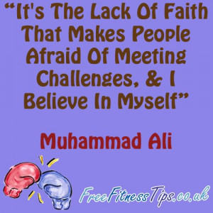 It's The Lack Of Faith That Makes People Afraid Of Meeting Challenges ...