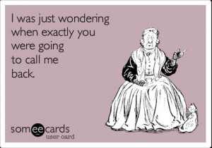 Funny Thinking of You Ecard: I was just wondering when exactly you ...