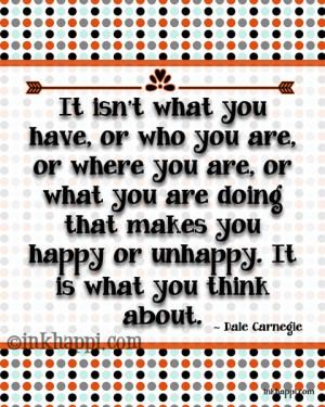 Think happy! Quote by Dale carnegie at inkhappi.com