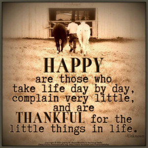 ... complain very little, and are thankful for the little things in life