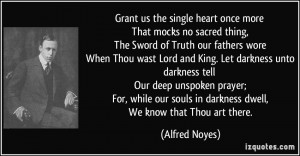 More Alfred Noyes Quotes