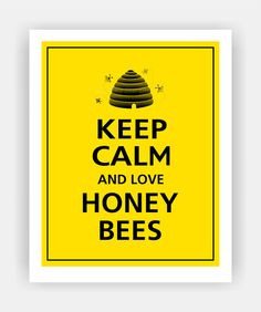 Keep Calm and LOVE HONEY BEES Print 5x7 (Black with Sunflower featured ...