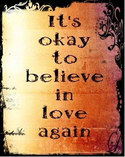 Its okay to believe in love again Love quote pictures