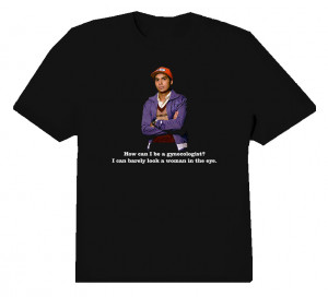 Big Bang Theory Raj Quote T Shirt