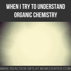 Organic Chemistry Memes