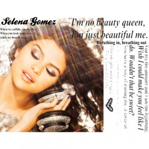 Quotes From Selena Gomez Songs Selena Gomez Song Lyrics