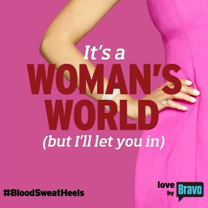 Blood, Sweat & Heels. #quotes #bravo