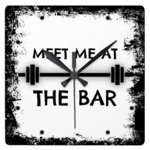Funny Fitness Quote: Meet me at the Bar Square Wallclock