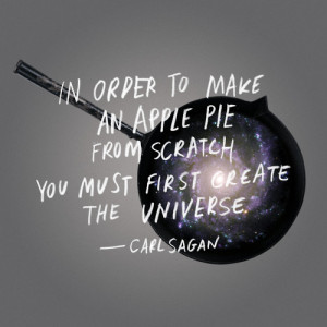 carl sagan quotes on apple pie recipe making universe