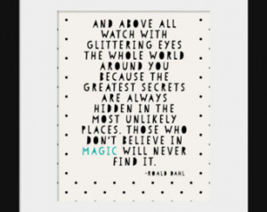 ... Quote Prints- Modern Nursery Print- Roald Dahl Quote Print- Watch with