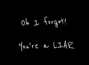 Liars and Cheaters Quotes Relationship