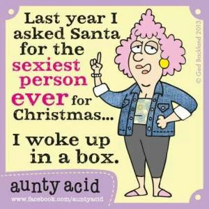 Last year I asked Santa for the sexiest person ever for Christmas...I ...