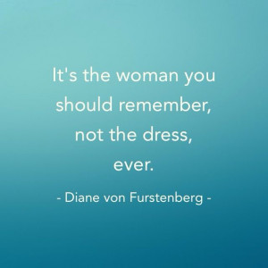 Diane von Furstenberg #fashion #quotes