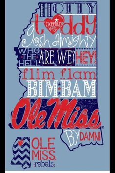 Ole Miss by damn! More