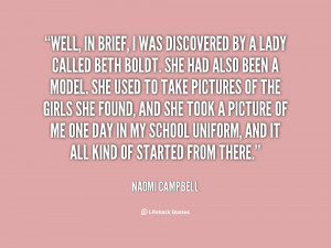 quote Naomi Campbell well in brief i was discovered by 154123 png