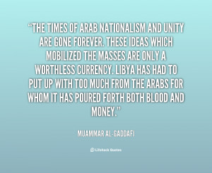 quote-Muammar-al-Gaddafi-the-times-of-arab-nationalism-and-unity-1 ...