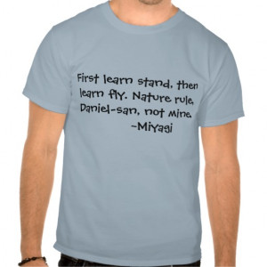 Karate Kid Movie Quote T-Shirt