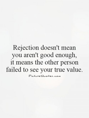 Rejection Quotes Value Quotes