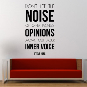 Steve Jobs Inspirational Quote Wall Decal Don't Let the Noise of Other ...