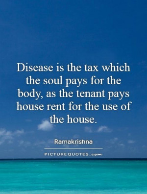 Soul Quotes Body Quotes Tax Quotes Disease Quotes Ramakrishna Quotes