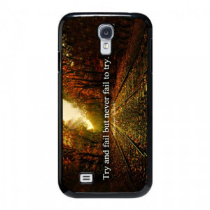 ... Failing Quotes Samsung Galaxy S4 Case - Hard Plastic Cell Phone Case