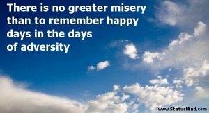... in the days of adversity - Happiness and Happy Quotes - StatusMind.com