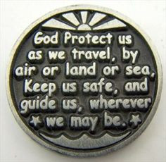 Dear GOD, please protect my loving, beloved boyfriend as he travels ...