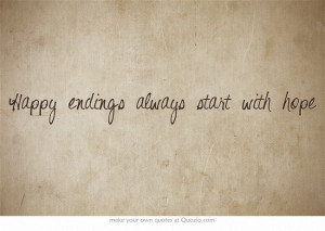 Happy endings always start with hope